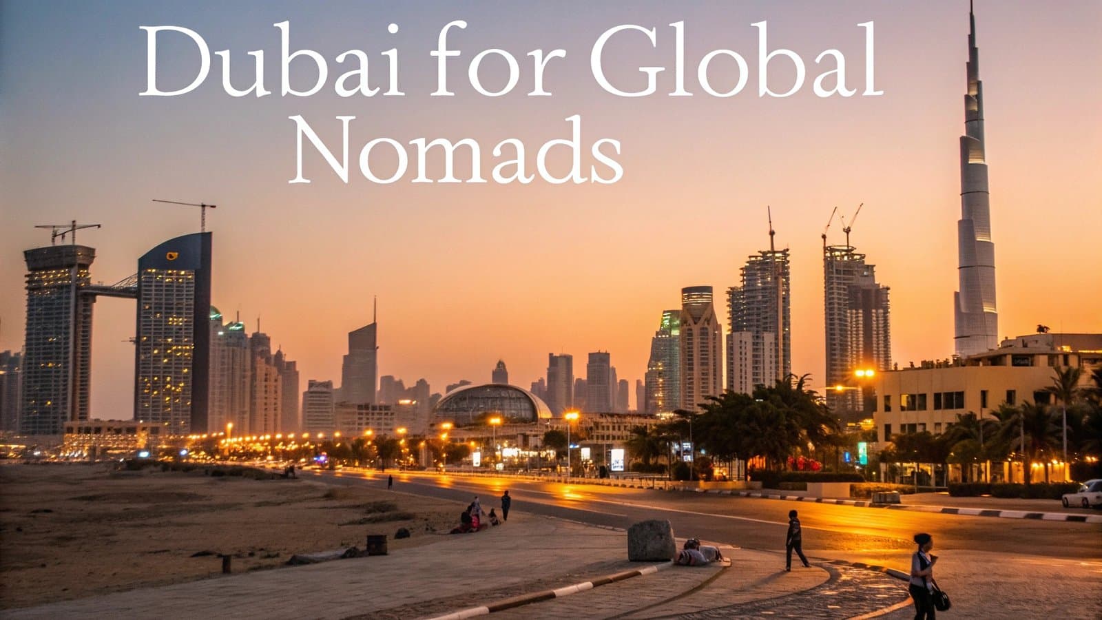 Dubai for Global Nomads | AYS Developers
