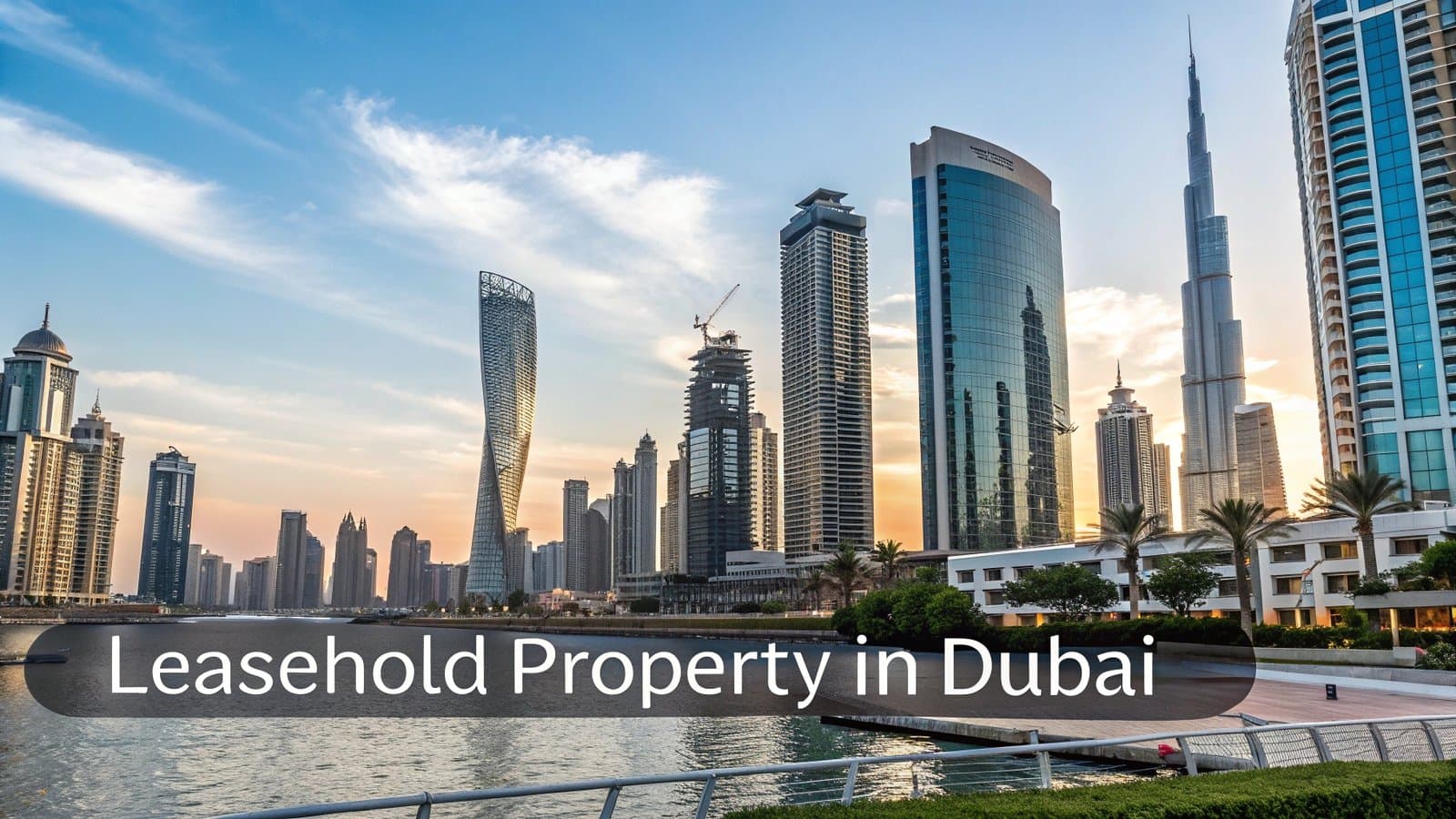 Leasehold Property in Dubai's Luxury Real Estate Market: AYS Developers Leasehold Property in Dubai's Luxury Real Estate Market: AYS Developers
